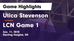Utica Stevenson  vs LCN Game 1 Game Highlights - Jan. 11, 2018
