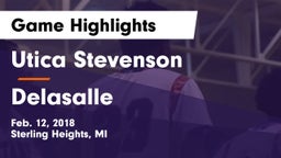 Utica Stevenson  vs Delasalle Game Highlights - Feb. 12, 2018