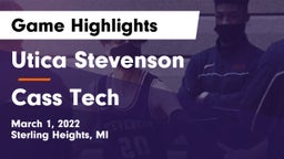 Utica Stevenson  vs Cass Tech  Game Highlights - March 1, 2022