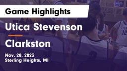 Utica Stevenson  vs Clarkston  Game Highlights - Nov. 28, 2023