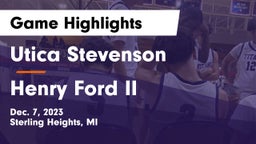 Utica Stevenson  vs Henry Ford II  Game Highlights - Dec. 7, 2023