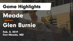 Meade  vs Glen Burnie  Game Highlights - Feb. 8, 2019