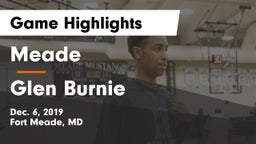 Meade  vs Glen Burnie  Game Highlights - Dec. 6, 2019