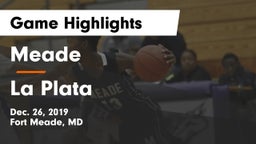 Meade  vs La Plata  Game Highlights - Dec. 26, 2019