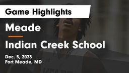 Meade  vs Indian Creek School Game Highlights - Dec. 5, 2023