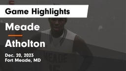 Meade  vs Atholton  Game Highlights - Dec. 20, 2023