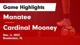 Manatee  vs Cardinal Mooney  Game Highlights - Dec. 6, 2022