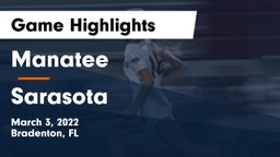 Manatee  vs Sarasota  Game Highlights - March 3, 2022