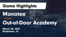 Manatee  vs Out-of-Door Academy Game Highlights - March 30, 2023