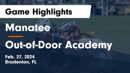 Manatee  vs Out-of-Door Academy Game Highlights - Feb. 27, 2024