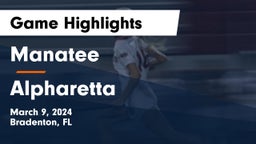Manatee  vs Alpharetta  Game Highlights - March 9, 2024