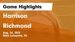 Harrison  vs Richmond Game Highlights - Aug. 26, 2023