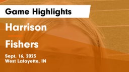 Harrison  vs Fishers  Game Highlights - Sept. 16, 2023