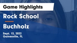 Rock School vs Buchholz  Game Highlights - Sept. 13, 2022