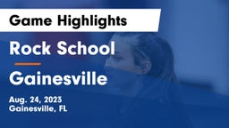 Rock School vs Gainesville  Game Highlights - Aug. 24, 2023