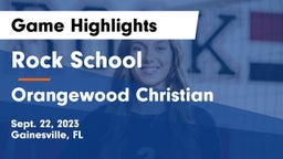 Rock School vs Orangewood Christian  Game Highlights - Sept. 22, 2023