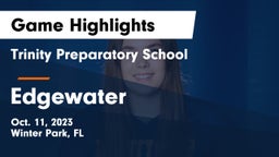 Trinity Preparatory School vs Edgewater  Game Highlights - Oct. 11, 2023