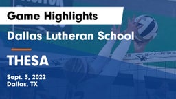Dallas Lutheran School vs THESA Game Highlights - Sept. 3, 2022