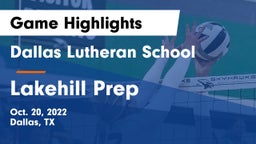 Dallas Lutheran School vs Lakehill Prep Game Highlights - Oct. 20, 2022