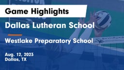 Dallas Lutheran School vs Westlake Preparatory School Game Highlights - Aug. 12, 2023