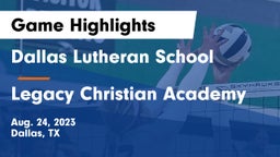 Dallas Lutheran School vs Legacy Christian Academy  Game Highlights - Aug. 24, 2023