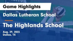 Dallas Lutheran School vs The Highlands School Game Highlights - Aug. 29, 2023