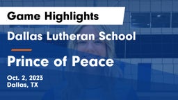 Dallas Lutheran School vs Prince of Peace  Game Highlights - Oct. 2, 2023