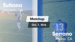 Matchup: Sultana  vs. Serrano  2016