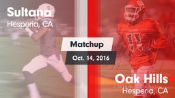 Matchup: Sultana  vs. Oak Hills  2016