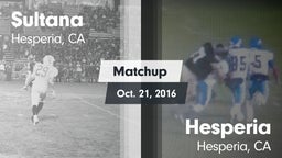 Matchup: Sultana  vs. Hesperia  2016