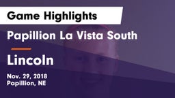 Papillion La Vista South  vs Lincoln  Game Highlights - Nov. 29, 2018