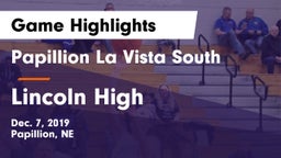 Papillion La Vista South  vs Lincoln High Game Highlights - Dec. 7, 2019