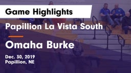 Papillion La Vista South  vs Omaha Burke  Game Highlights - Dec. 30, 2019