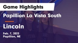 Papillion La Vista South  vs Lincoln  Game Highlights - Feb. 7, 2023