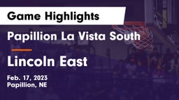 Papillion La Vista South  vs Lincoln East  Game Highlights - Feb. 17, 2023
