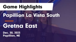 Papillion La Vista South  vs Gretna East  Game Highlights - Dec. 30, 2023