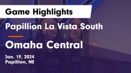 Papillion La Vista South  vs Omaha Central  Game Highlights - Jan. 19, 2024