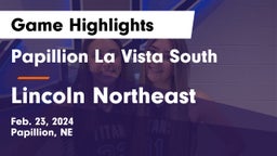 Papillion La Vista South  vs Lincoln Northeast  Game Highlights - Feb. 23, 2024