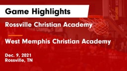 Rossville Christian Academy  vs West Memphis Christian Academy Game Highlights - Dec. 9, 2021