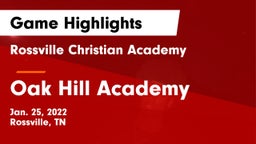 Rossville Christian Academy  vs Oak Hill Academy  Game Highlights - Jan. 25, 2022
