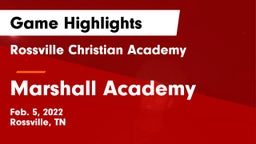 Rossville Christian Academy  vs Marshall Academy  Game Highlights - Feb. 5, 2022