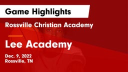 Rossville Christian Academy  vs Lee Academy Game Highlights - Dec. 9, 2022