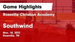 Rossville Christian Academy  vs Southwind  Game Highlights - Nov. 18, 2023