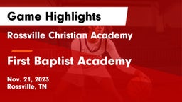 Rossville Christian Academy  vs First Baptist Academy Game Highlights - Nov. 21, 2023