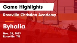 Rossville Christian Academy  vs Byhalia  Game Highlights - Nov. 28, 2023