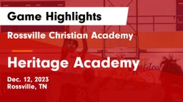 Rossville Christian Academy  vs Heritage Academy  Game Highlights - Dec. 12, 2023