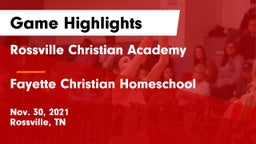 Rossville Christian Academy  vs Fayette Christian Homeschool Game Highlights - Nov. 30, 2021