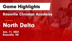 Rossville Christian Academy  vs North Delta  Game Highlights - Jan. 11, 2022