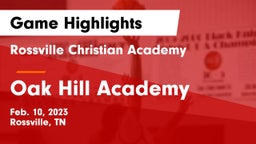 Rossville Christian Academy  vs Oak Hill Academy  Game Highlights - Feb. 10, 2023