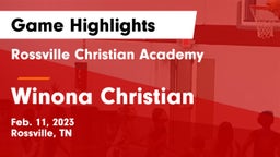 Rossville Christian Academy  vs Winona Christian  Game Highlights - Feb. 11, 2023